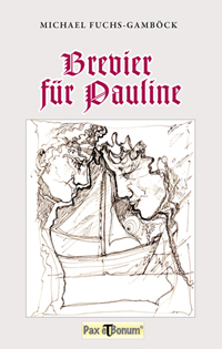 Michael Fuchs-Gamböck: Brevier für Pauline